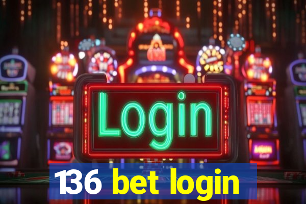 136 bet login